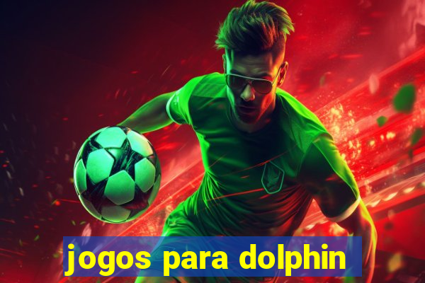 jogos para dolphin